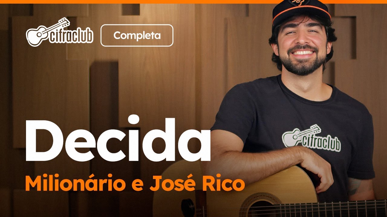 DECIDA - Milionário e José Rico (Completa) | Como tocar no violão