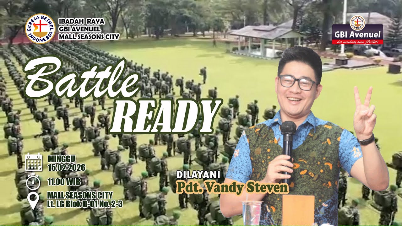 IBADAH RAYA, 15-02-2026 - PDT. VANDY STEVEN - BATTLE READY