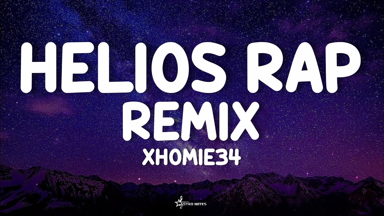Helios Rap Remix - Xhomie34&nbsp;(Lyrics) 🇮🇳