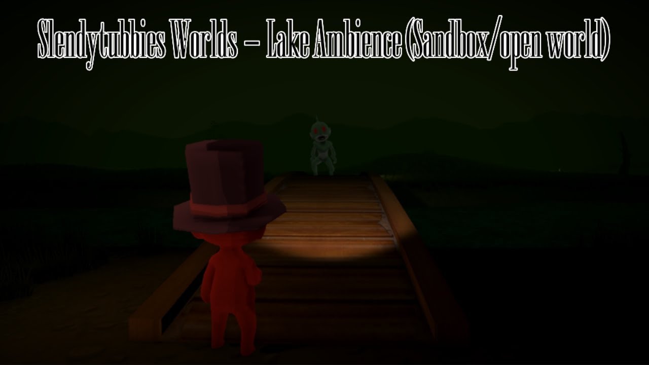 Slendytubbies Worlds - Lake Ambience (Sandbox/Open World)