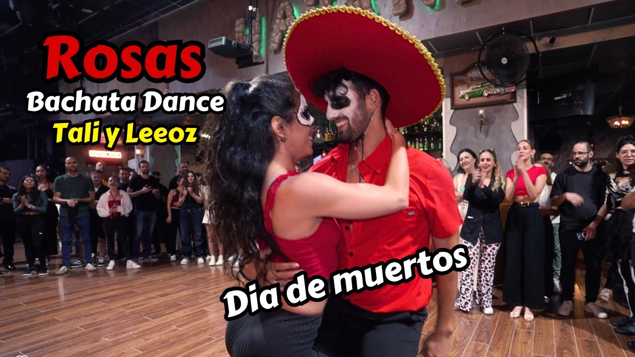 Dia de muertos bachata dance - Rosas Dani J Tali y Leeoz