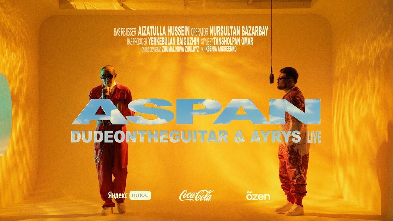 dudeontheguitar & AYRYS - Aspan |  Live Coca-Cola x &otilde;zen