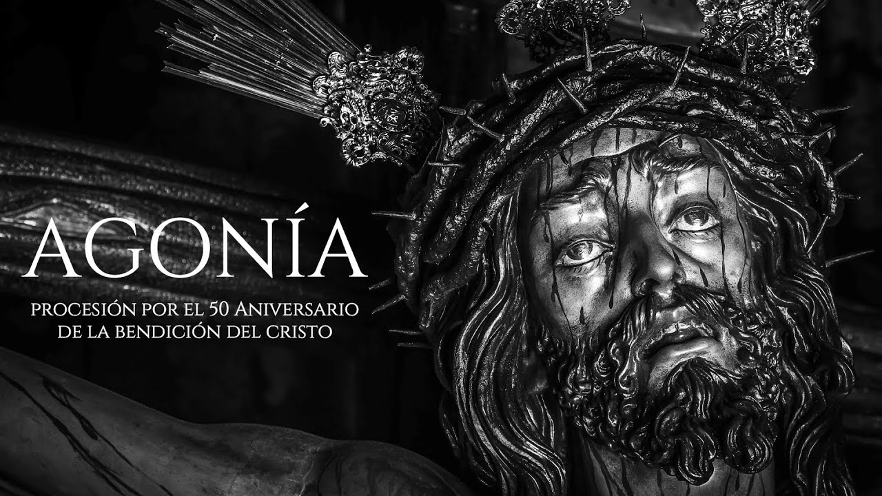 📍50 Aniversario de la bendición Cristo de la Agonía | 🎼 La Última Cena