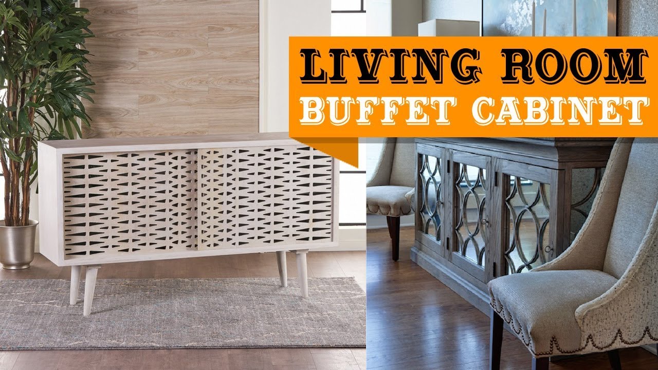 57+ Living Room Buffet Cabinet Design Ideas