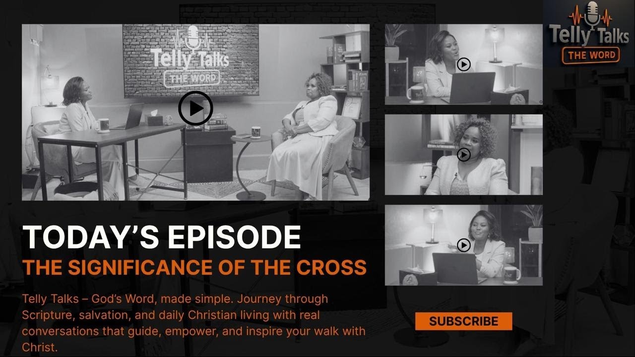 Today's Episode : The Significance of the Cross.