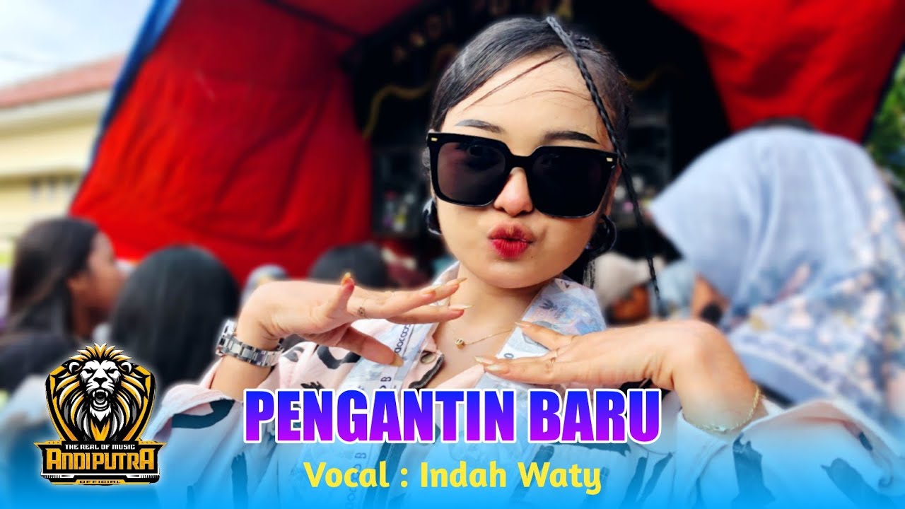 PENGANTIN BARU VOC. INDAH WATY FT ANDI PUTRA ONE SHOW DS ILIR CIDEMPET KANDANGHAUR 