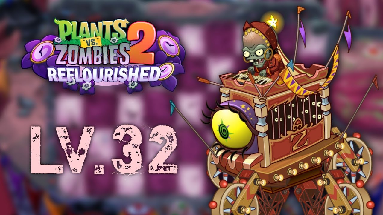 PvZ2 Reflourished (1.4.0) | Caliginous Carnival | Night 32 | Zombot Catastro-liope