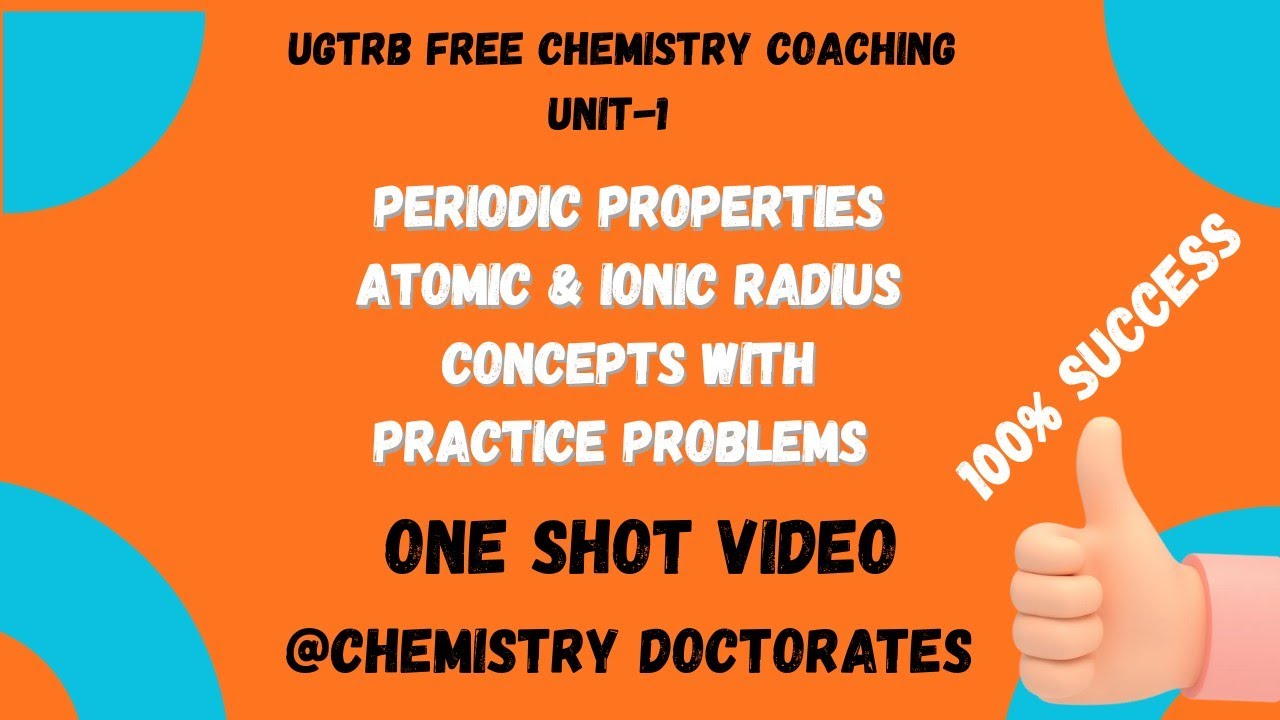 UGTRB-2026 Unit 1, Periodic Properties, Atomic and Ionic Radius| #TRBCHEMISTRY, #NEET #Free Classes 