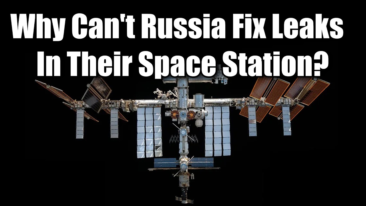 Why Can't Russia Fix The Leaks In Their Space Station Modules?