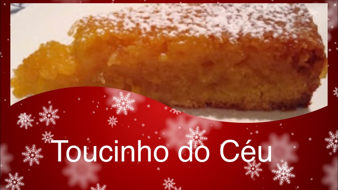 Toucinho do Céu/ Receita de Natal
