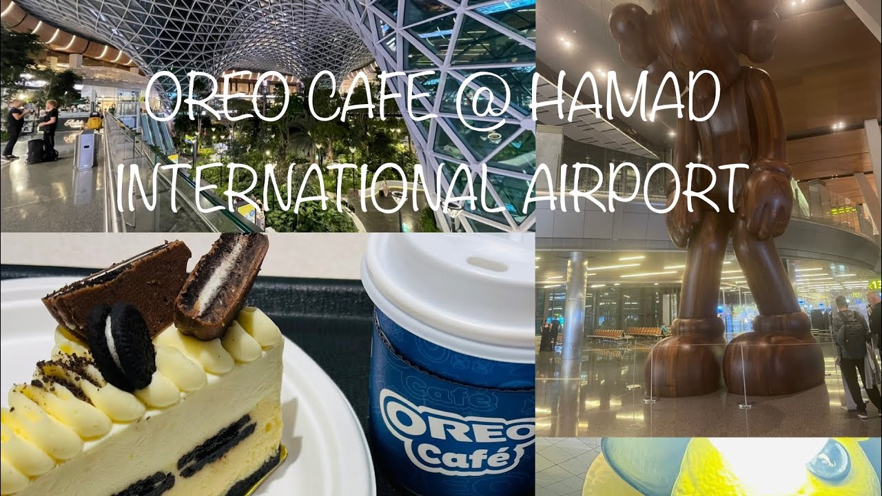 World&rsquo;s First Oreo Cafe Outside US | Hamad International Airport Doha