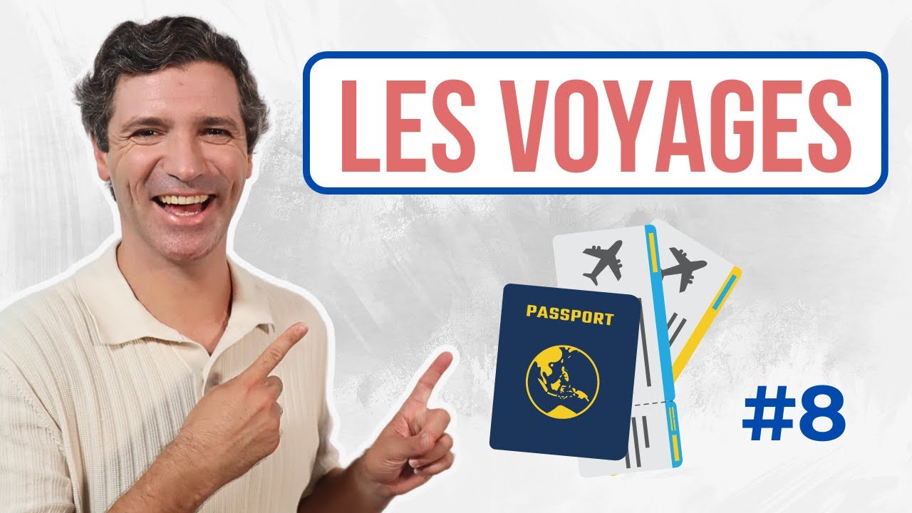 Parler des voyages - Vocabulaire français