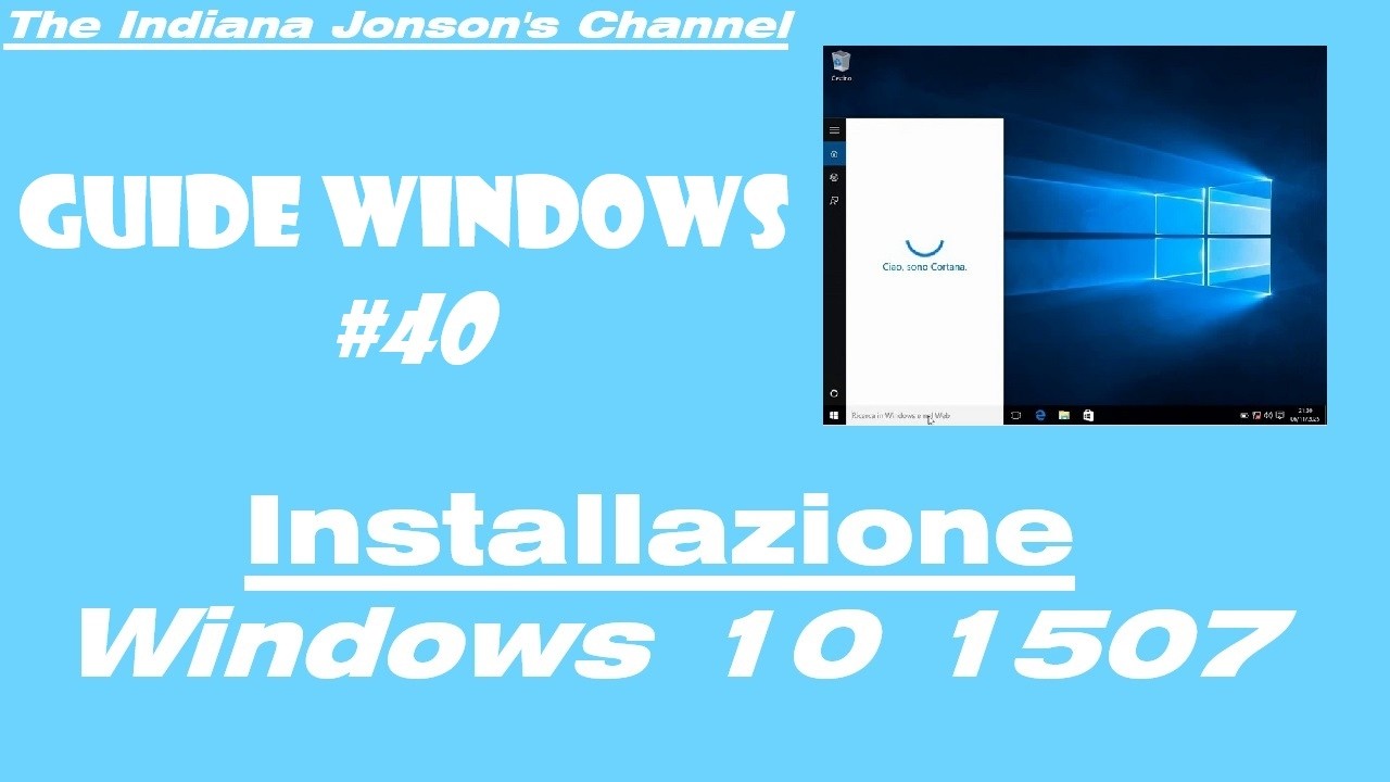 Руководство по Windows № 40 — Установка Windows 10 версии 1507