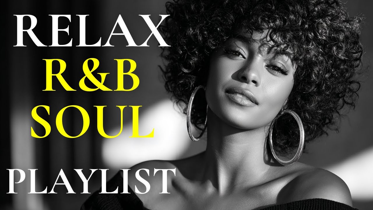 【R&B Soul】Relax & Reflect Playlist – Smooth Vocals & Deep Grooves