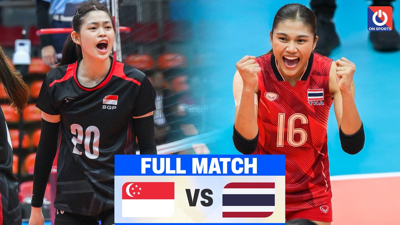 FULL HD | THAILAND vs. SINGAPORE | Dàn sao VNL thi nhau phô diễn đẳng cấp