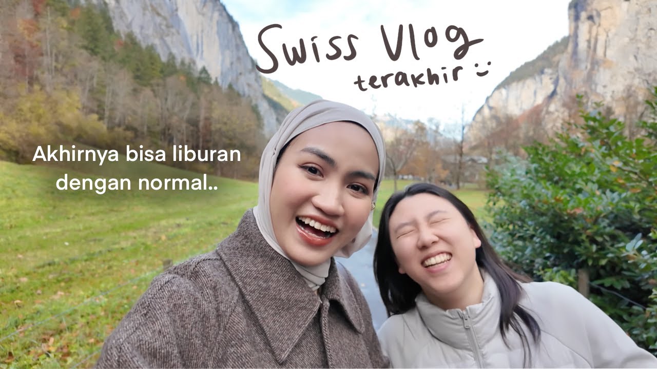 Setelah drama, terbitlah ketenangan?🇨🇭(with Gwen CoC) | Swiss Vlog Part 3