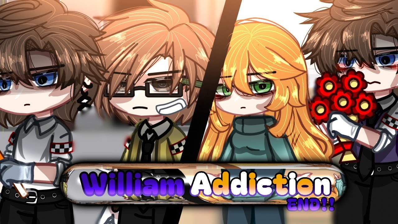 `•~| William Addiction | ~ //Part 2[End!] - Afton Family GCMM~•`