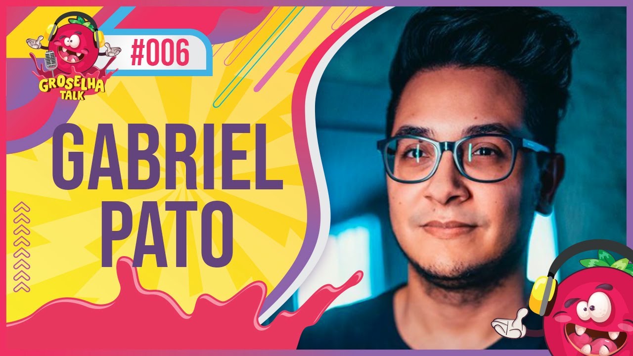 GABRIEL PATO (Hacker Ético) - Groselha Talk #006