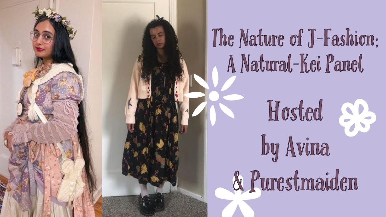 The Nature of J-Fashion: A Natural-Kei Panel feat. Avina & Purestmaiden