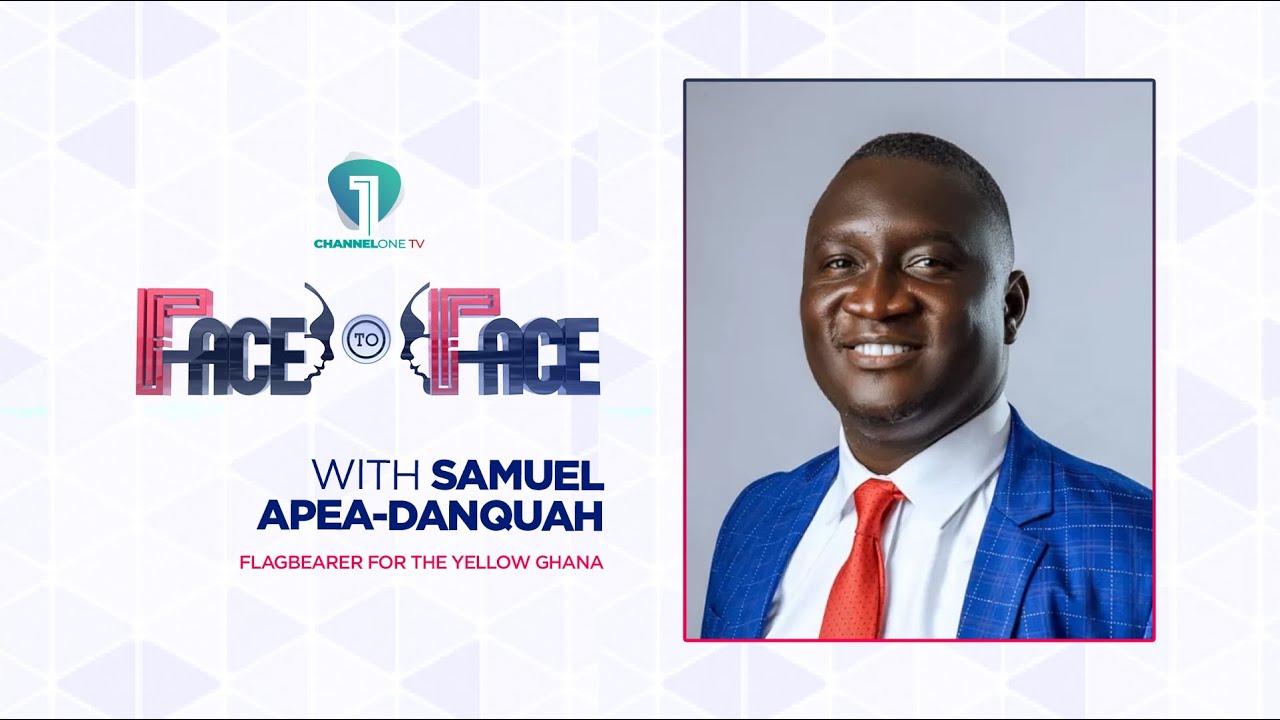 #Face2Face with Samuel Apea-Danquah, Flagbearer for the Yellow Ghana