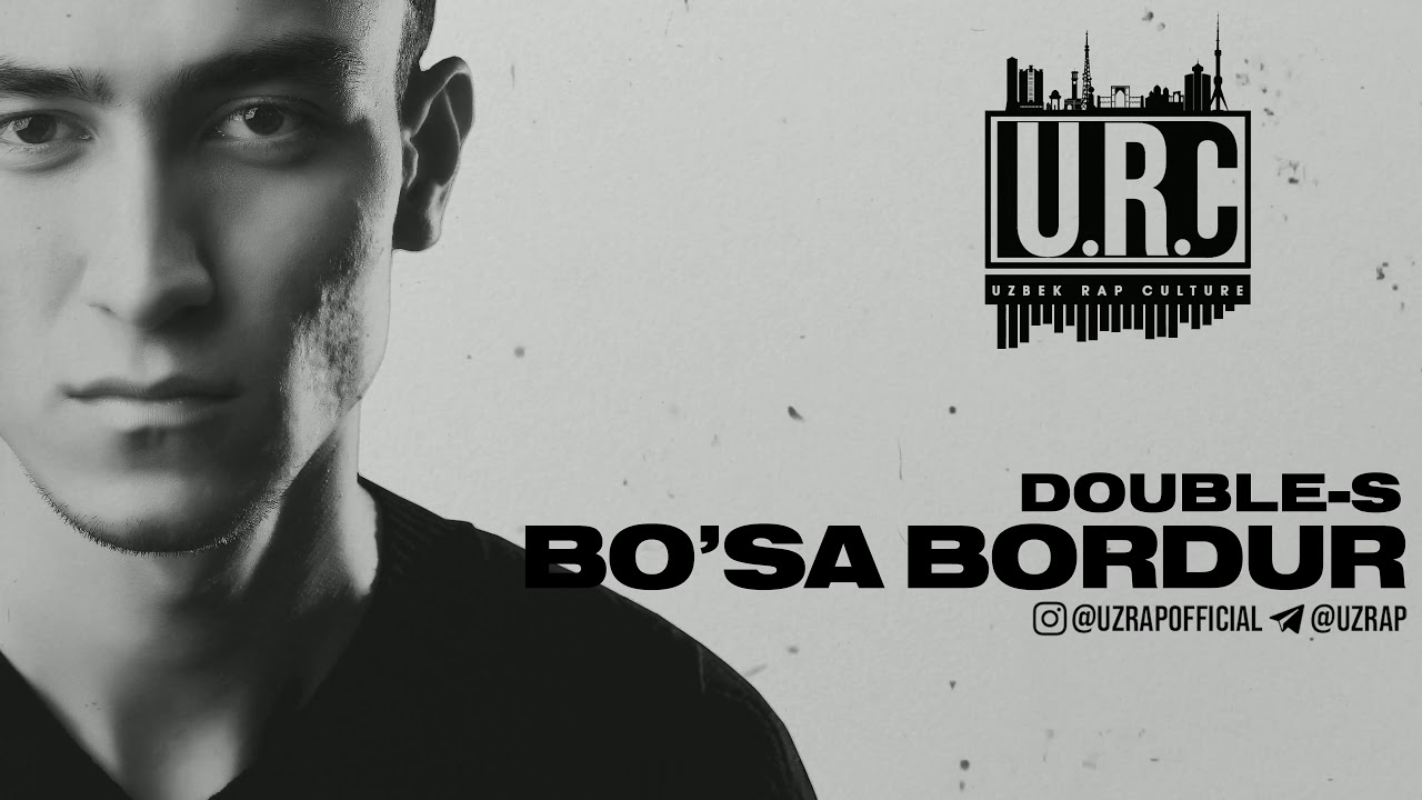 DOUBLE-S - BO'SA BORDUR ( UZRAP )