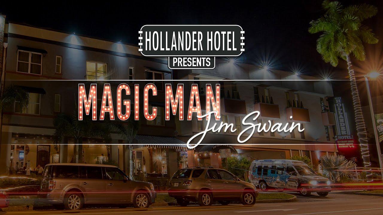 Jim Swain, Magic At The Hollander