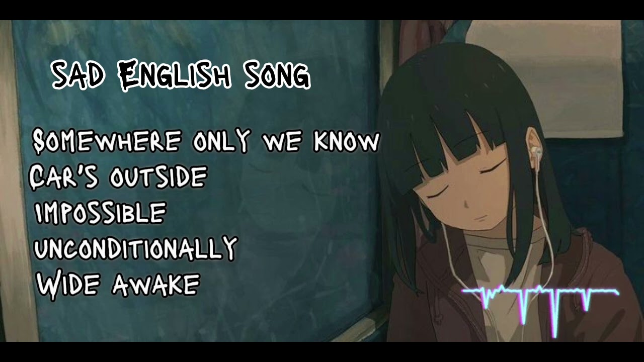 Sad songs | lagu barat galau enak