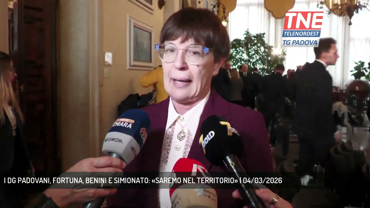 I DG PADOVANI, FORTUNA, BENINI E SIMIONATO: «SAREMO NEL TERRITORIO» | 04/03/2026