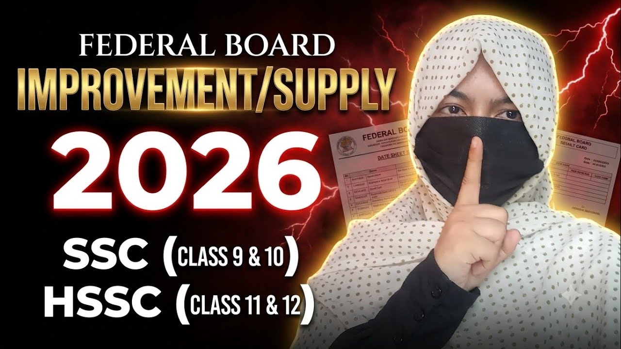 Class 9,10,11 & 12 FBISE Improvement/Supply 2026 | 2ND Annual Complete Guide | Facts & Tips & Tricks