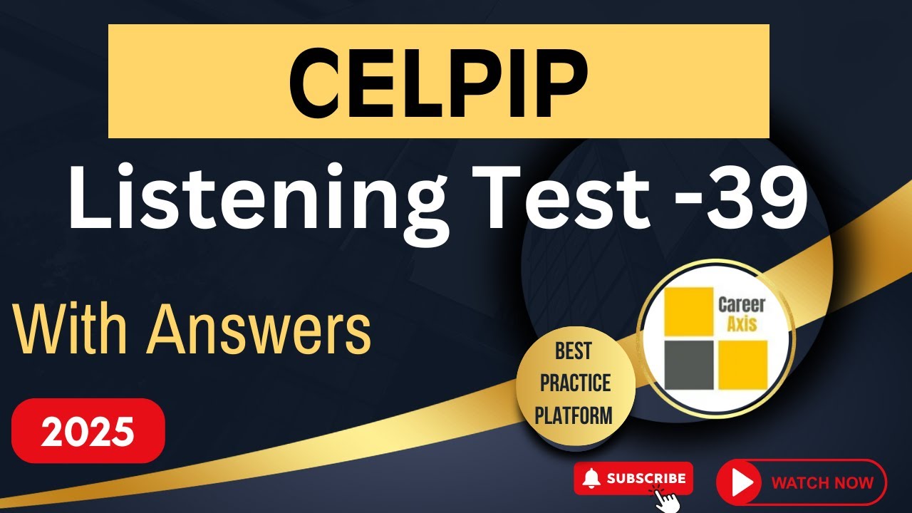 Celpip Listening Mock Test - 39 | Celpip Listening Test Practice With Answers - 2025