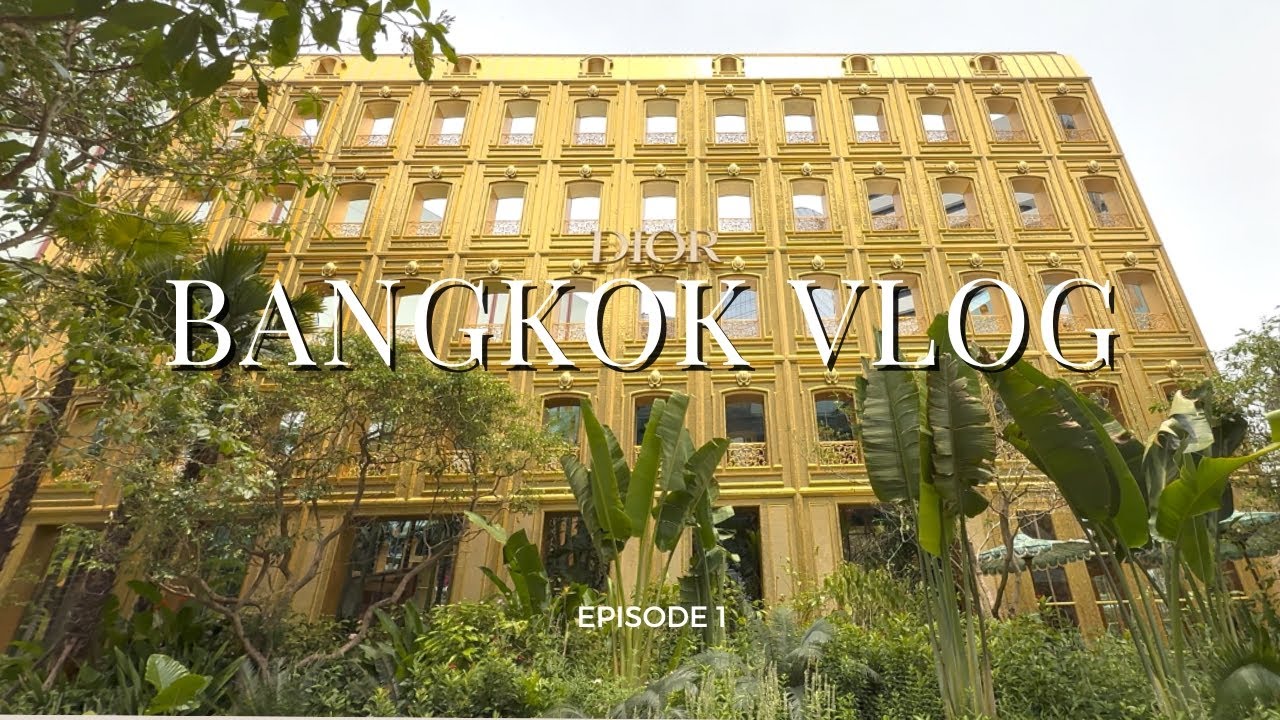 Exploring Bangkok in Style | Luxury Stays, Café Dior & Rooftop Views
