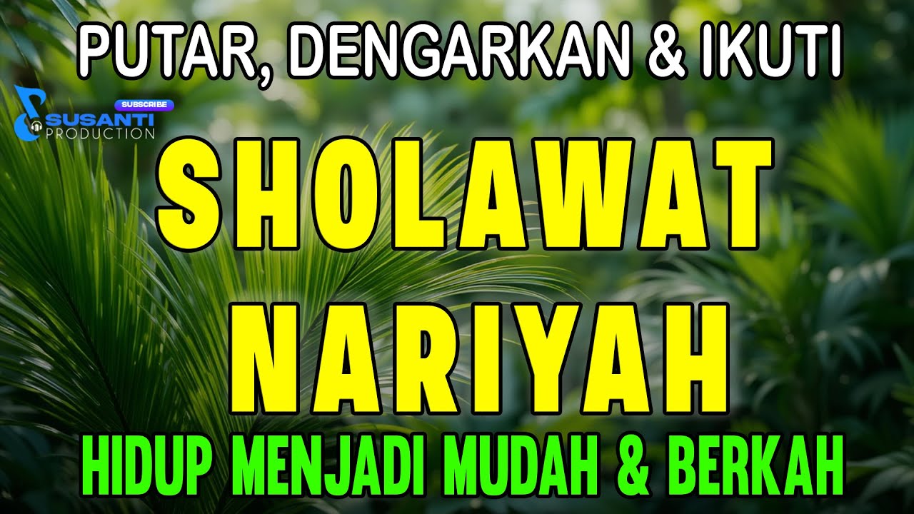 SHOLAWAT TAFRIJIYYAH PELIPUR LARA, MENDATANGKAN KETENANGAN DAN KELAPANGAN REZEKI