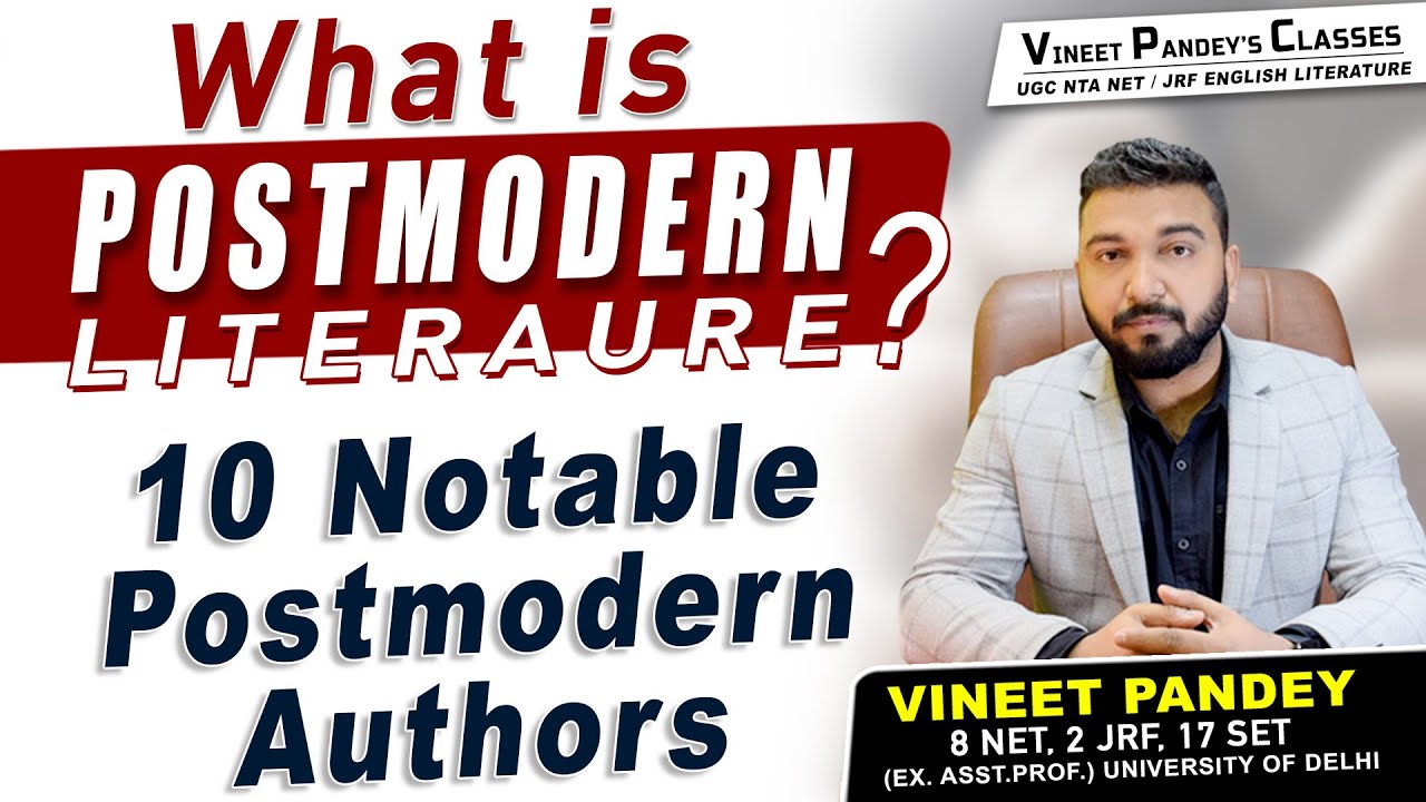 What Is Postmodern Literature?  Top 10 Most Important Authors For UGC NET English Literature!