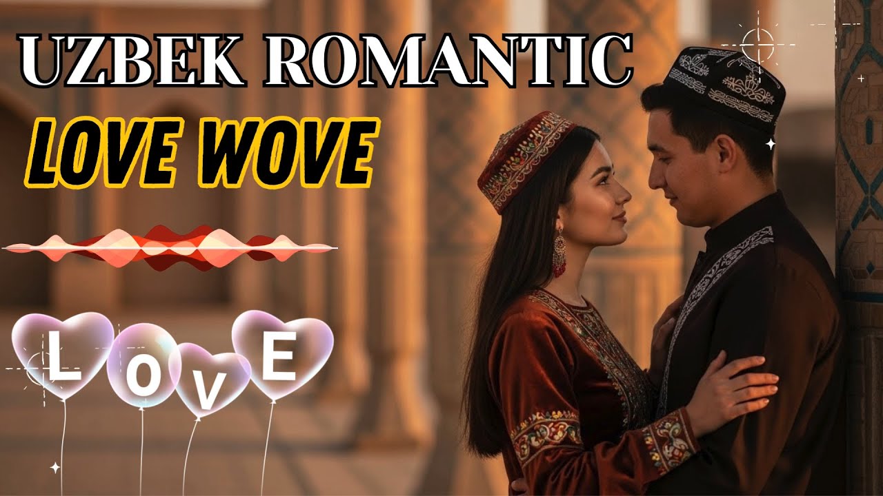 New Romantic Uzbek Lovewave – Trending Love Songs 2026