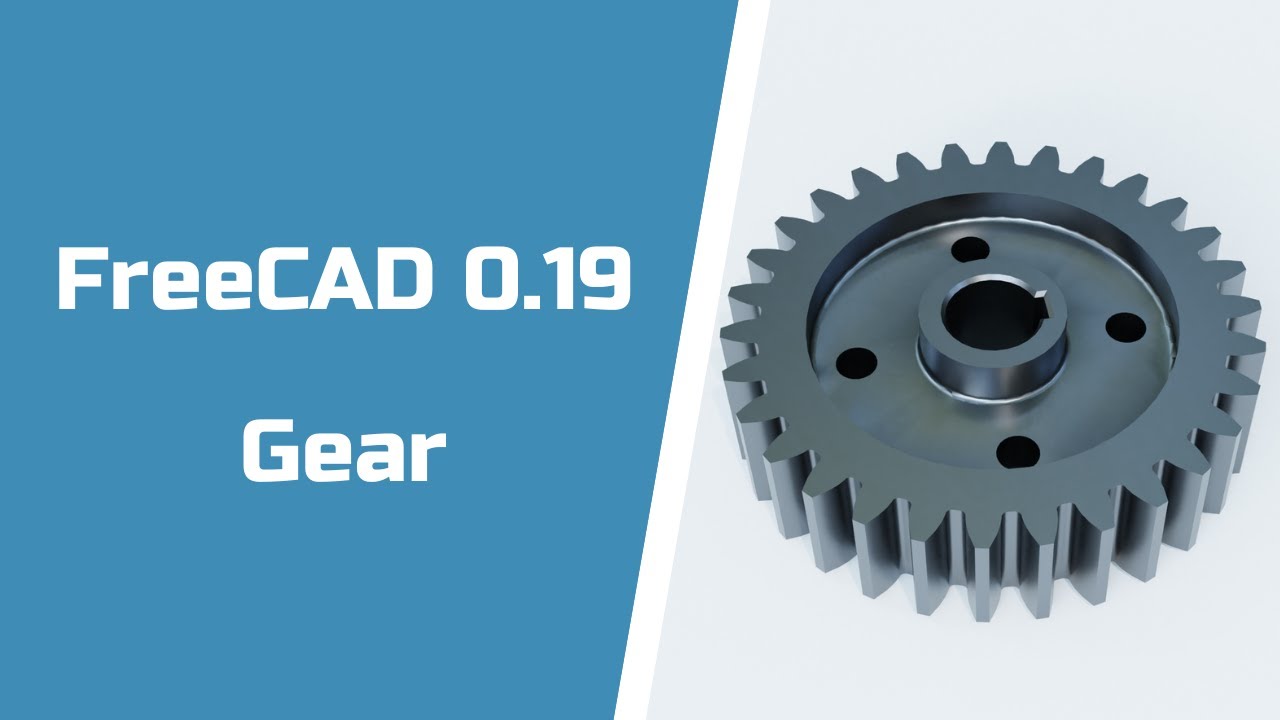 FreeCAD 0.19 - Gear