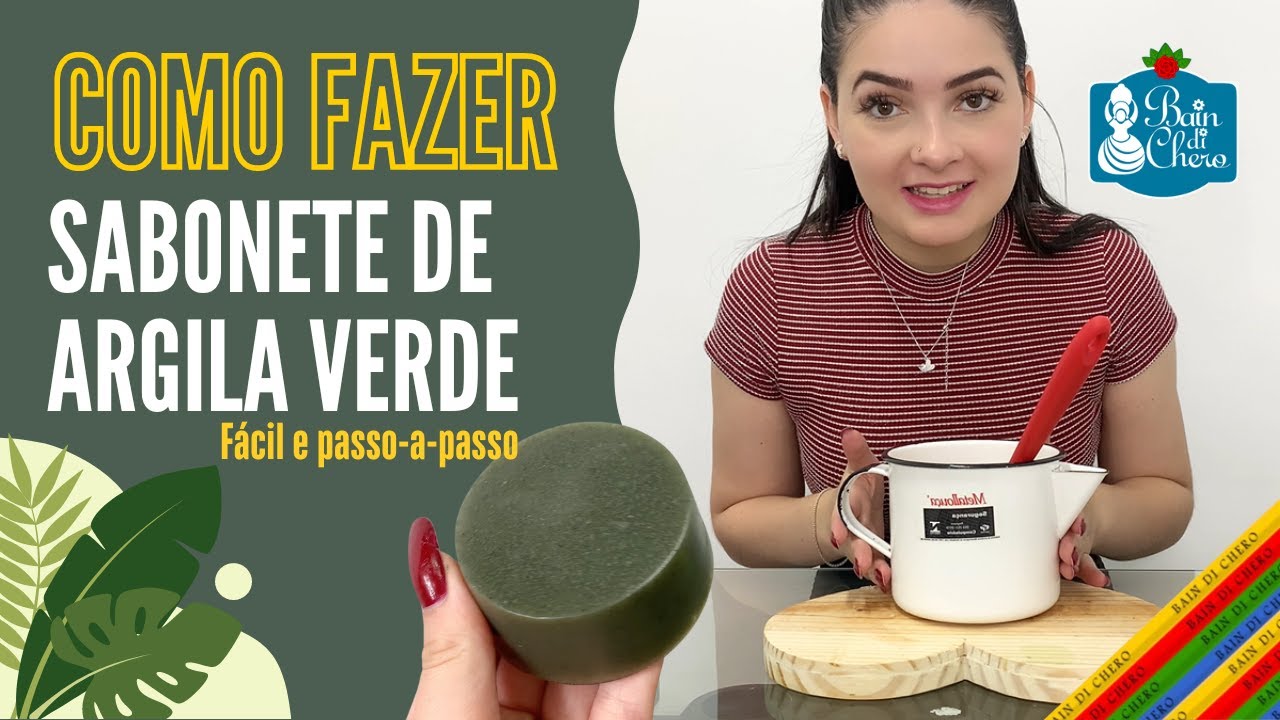 Com Fazer Sabonete de Argila Verde | Saboaria Artesanal Para Iniciante Passo a Passo
