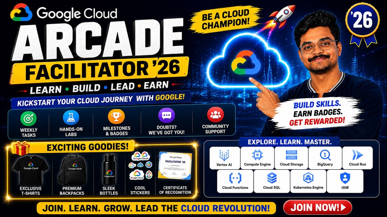 Google Cloud Arcade Facilitator Program 2026 | Complete Guide Registration | FREE Google Goodies