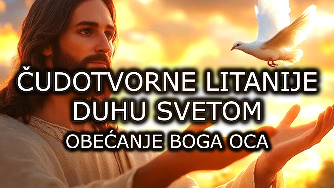 ČUDOTVORNE LITANIJE DUHU SVETOM I OBEĆANJE BOGA OCA