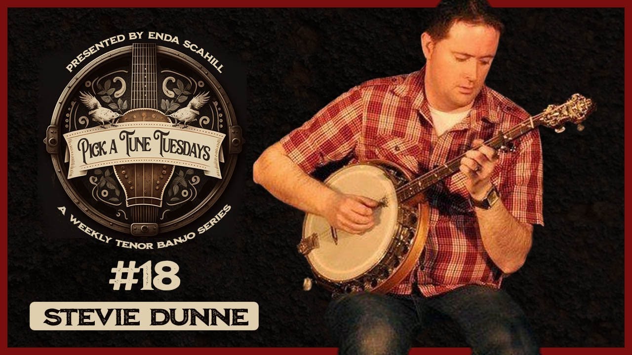 Pick A Tune Tuesdays #18 - Stevie Dunne ~ Murphy's Hornpipe/Farewell To Ireland