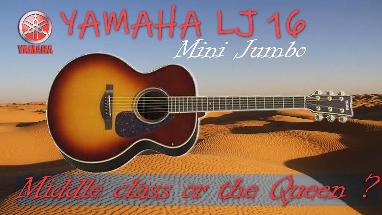 Guitare Acoustique Yamaha LJ16 Bonne ou Mauvaise Guitare ?