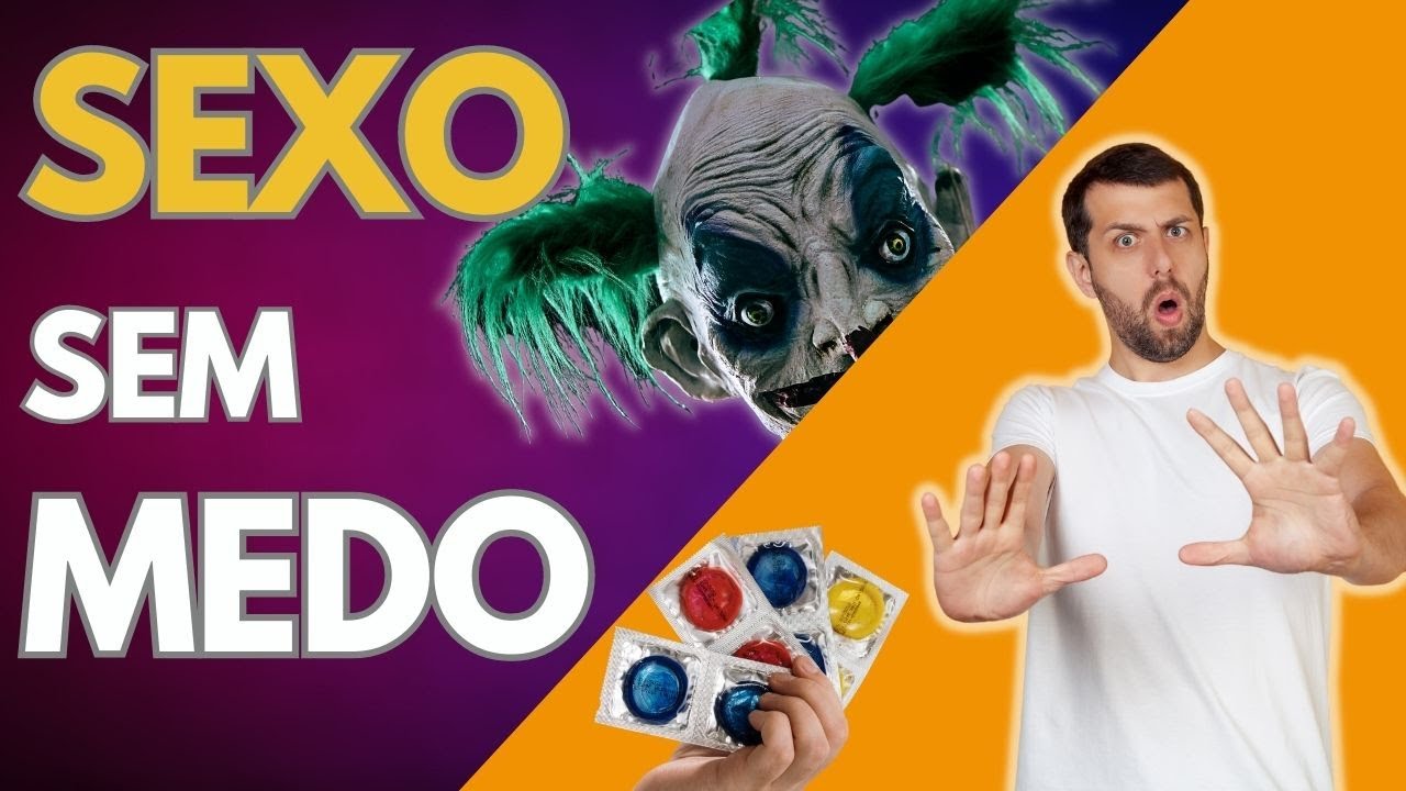 COMO PARAR DE TER MEDO DE UMA RELAÇÃO SEXUAL?
