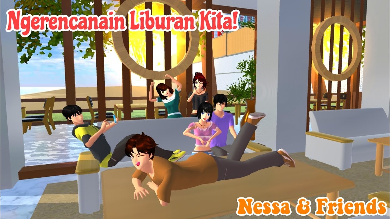 || Rencana Liburan Kita! || Nessa & Friends || Drama Sakura School Simulator ||