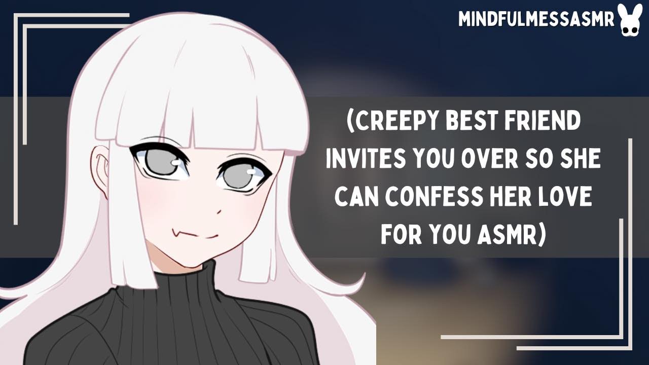 Do I Make You Uncomfortable? (Creepy Best Friend Confession ASMR)