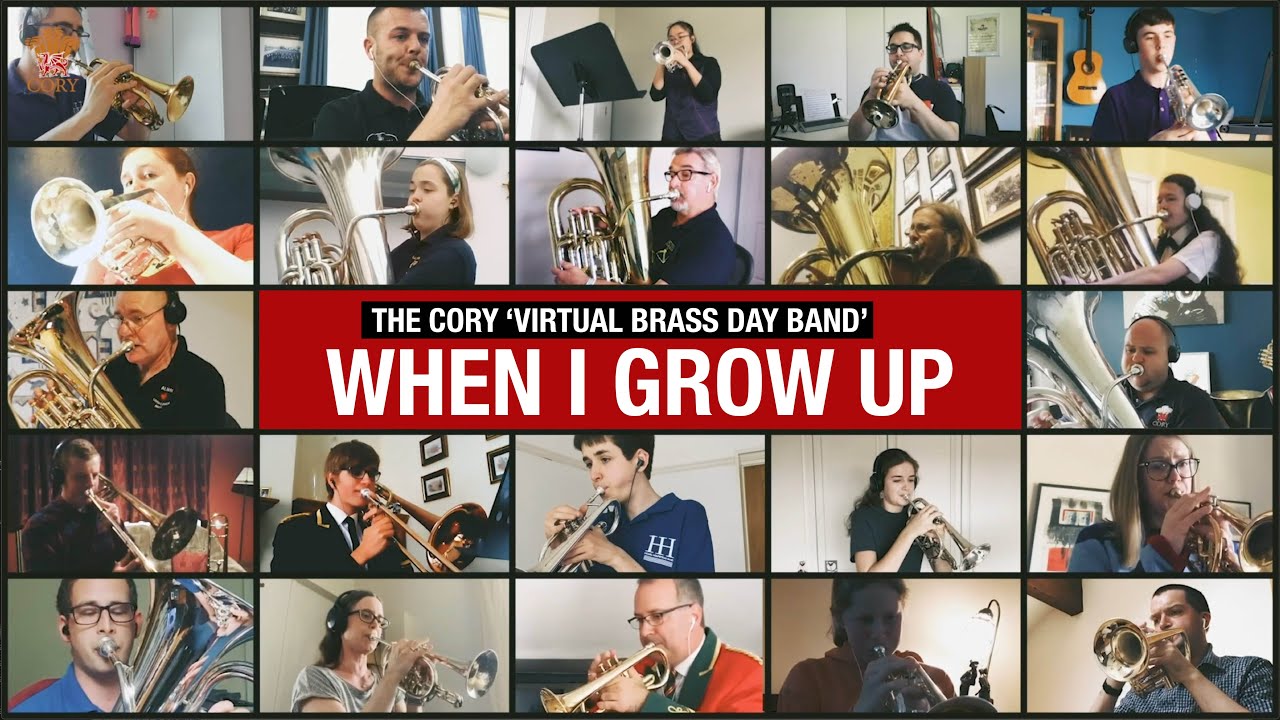 ‘WHEN I GROW UP' - THE CORY VIRTUAL BRASS DAY BAND