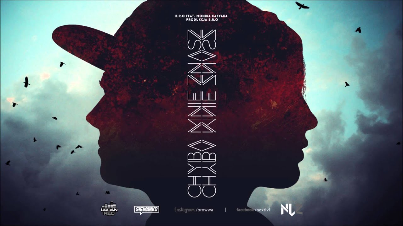 B.R.O feat. Monika Kazyaka - Chyba Mnie Znasz (prod. B.R.O) [Audio]