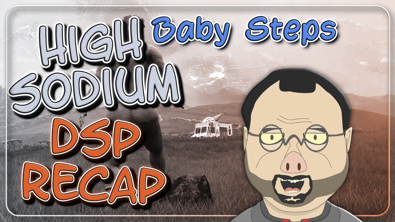 High Sodium DSP Recap: Baby Steps