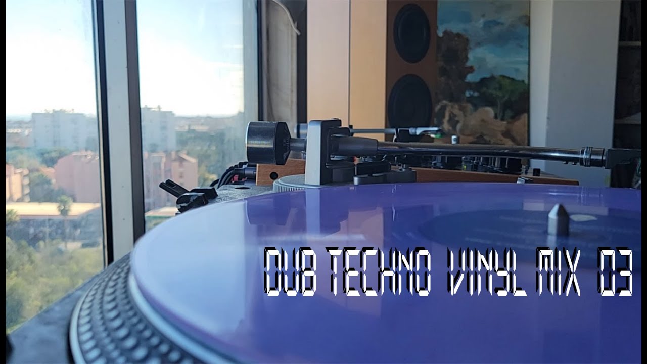 Dub Techno VInyl Mix 03