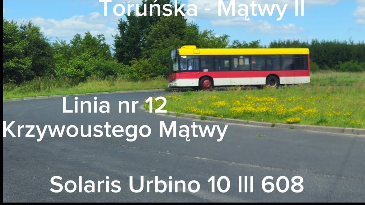 MPK Inowrocław Linia 12 Krzywoustego Mątwy Solaris Urbino 10 lll #608