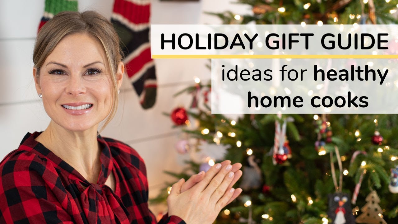 HOLIDAY GIFT GUIDE 2019 | 10 ideas for the healthy home cook