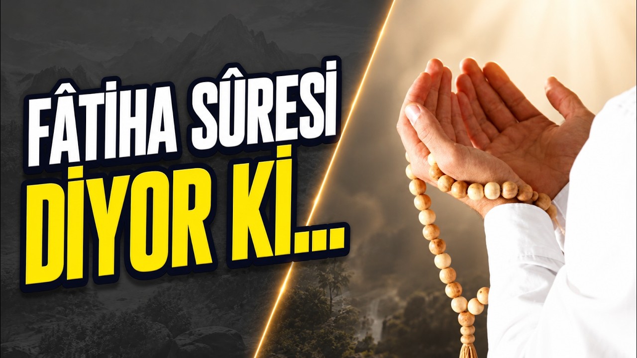 FATİHA SURESİ DİYOR Kİ ! | HAMD NEDİR ?